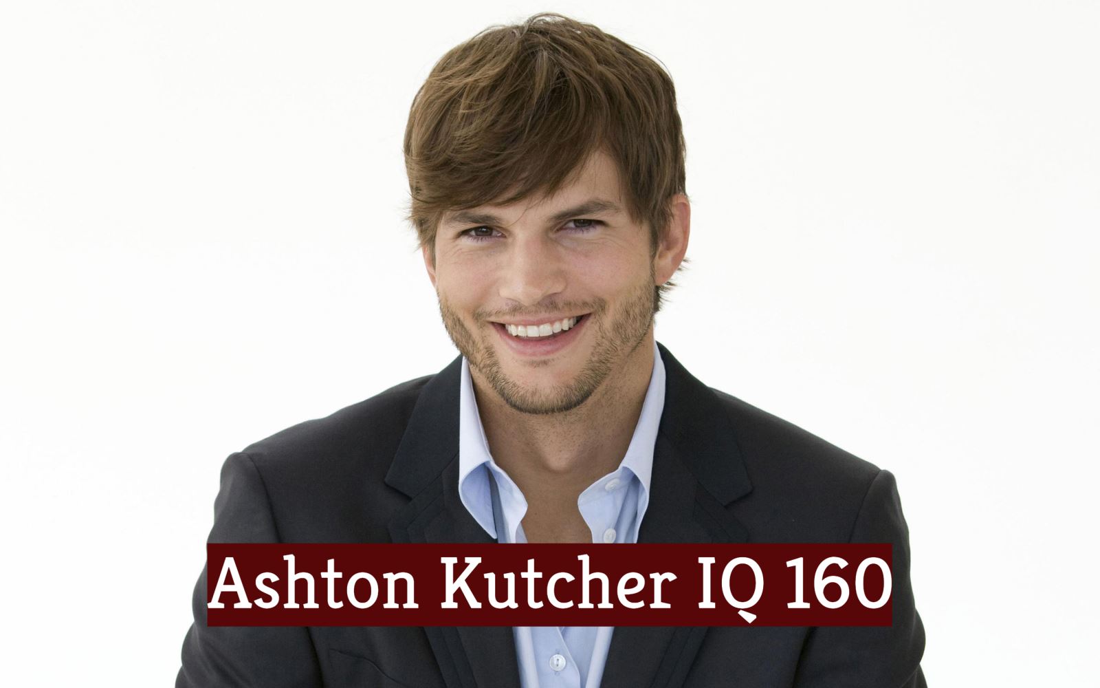 Ashton Kutcher IQ